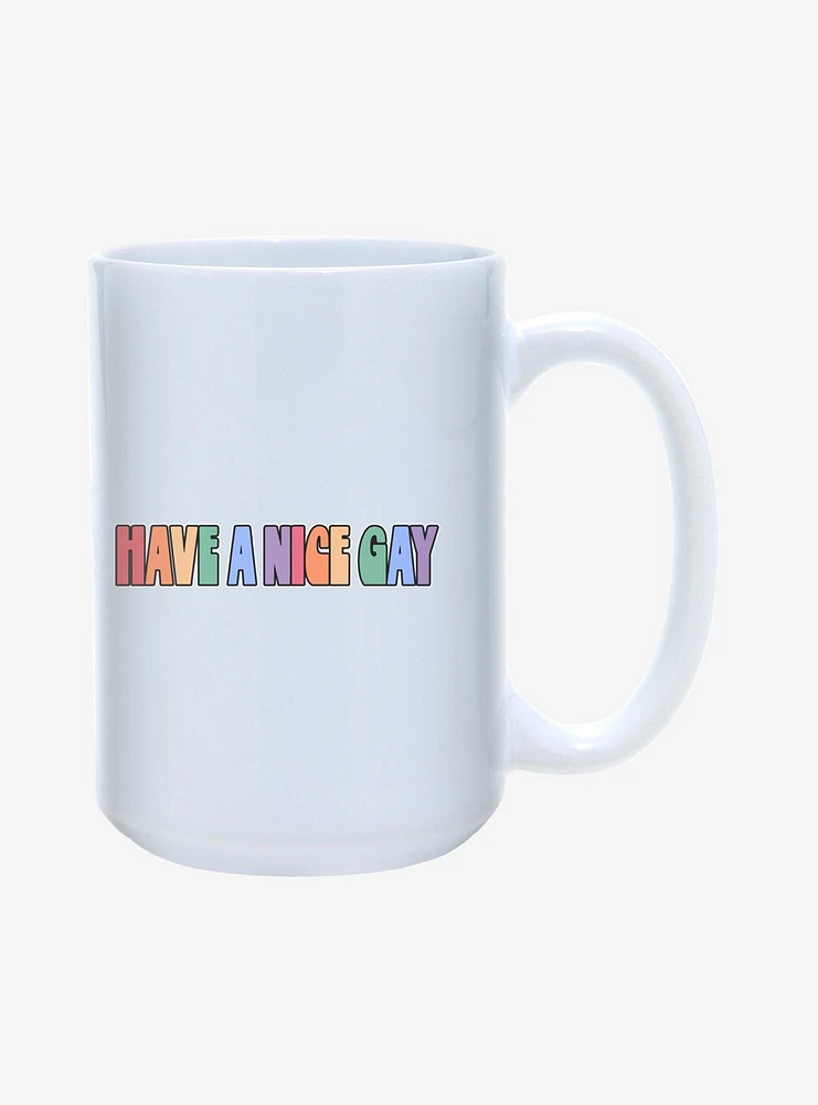 Have A Nice Gay Pride Mug 15oz