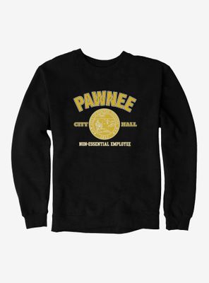 Parks And Recreation Pawnee Non-Essential Employee Sweatshirt