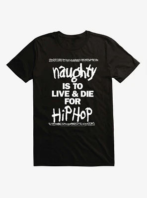 Naughty By Nature Live & Die For Hip-Hop T-Shirt