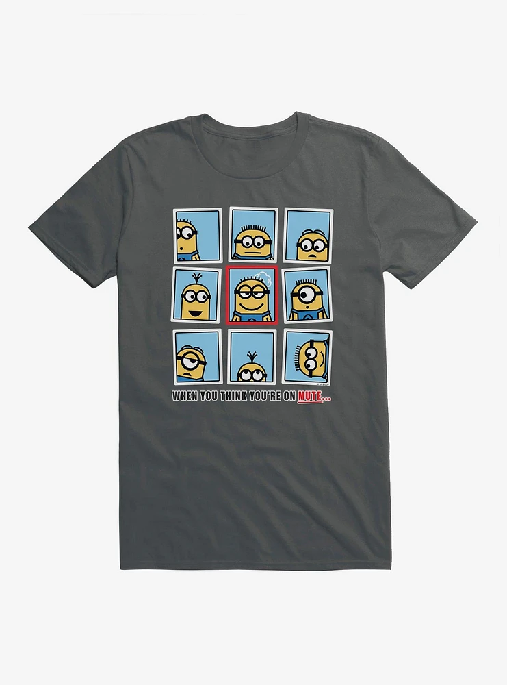 Minions When You Think You're On Mute T-Shirt