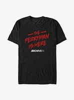 Archive 81 The Ferryman Is Here T-Shirt