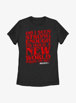 Archive 81 Strong Enough Womens T-Shirt