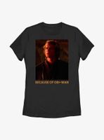 Star Wars Because Of Obi-Wan Womens T-Shirt