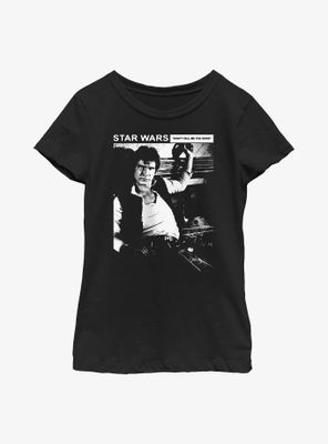 Star Wars Don't Tell Me The Odds Han Solo Youth Girls T-Shirt