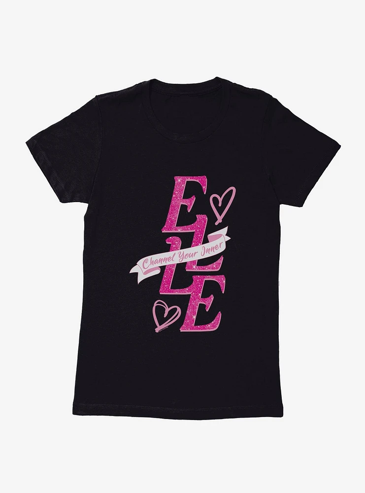 Legally Blonde Channel Your Inner Elle Womens T-Shirt