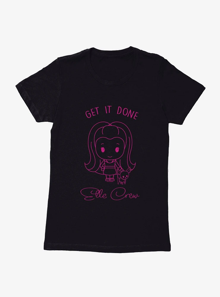 Legally Blonde Elle Crew Get It Done Womens T-Shirt
