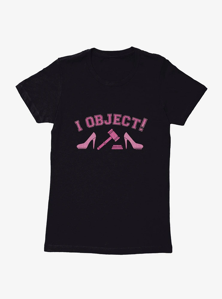 Legally Blonde I Object Womens T-Shirt