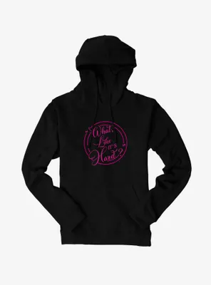 Legally Blonde Like It's Hard Hoodie