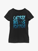 Stranger Things Chrissy This Is For You Youth Girls T-Shirt