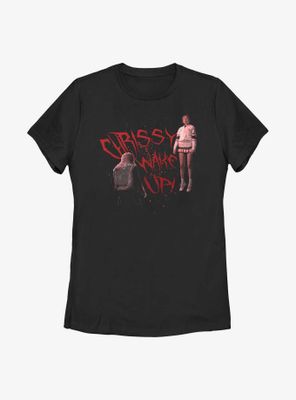 Stranger Things Chrissy Wake Up! Womens T-Shirt