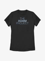 The Adam Project Stacked Logo Womens T-Shirt