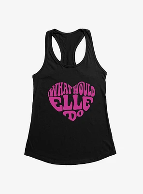 Legally Blonde What Would Elle Do Girls Tank
