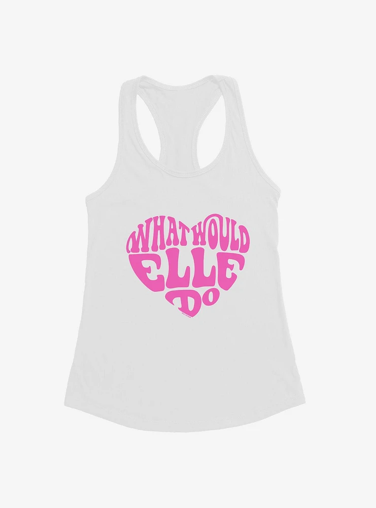 Legally Blonde What Would Elle Do Girls Tank