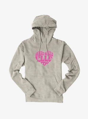 Legally Blonde What Would Elle Do Hoodie