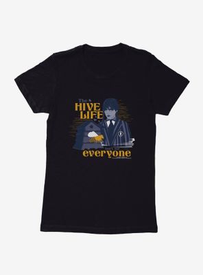 Wednesday Hive Life Womens T-Shirt