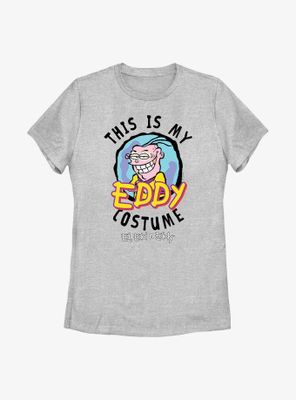 Ed, Edd, & Eddy My Costume Cosplay Womens T-Shirt