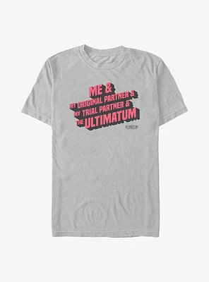 the Ultimatum Me and T-Shirt