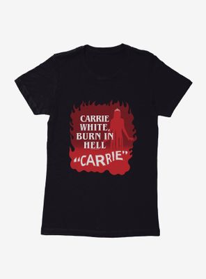 Carrie 1976 Burn Hell Womens T-Shirt