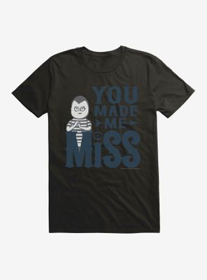 Addams Family You Made Me Miss T-Shirt