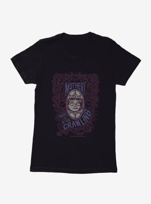 Addams Family Mother? Womens T-Shirt