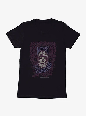 Addams Family Mother? Womens T-Shirt