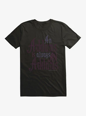 Addams Family Always An T-Shirt