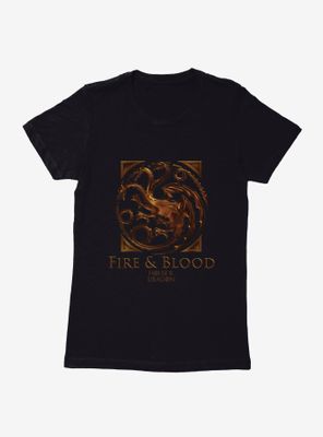 House Of The Dragon Fire And Blood Targaryen Womens T-Shirt