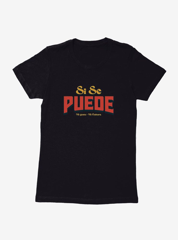 Si Se Puede Womens T-Shirt