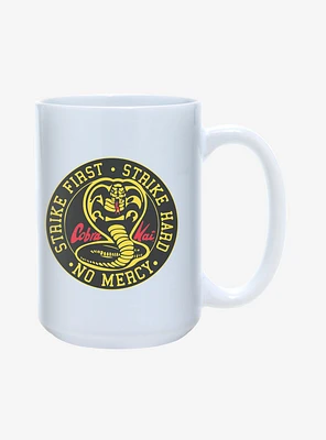 Cobra Kai Strike Hard, Strike First No Mercy Mug 15oz