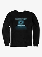 Poltergeist 1982 Theyre Here! Sweatshirt