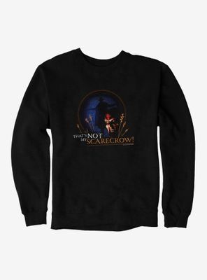 Jeepers Creepers That's Not My Scarecrow Sweatshirt