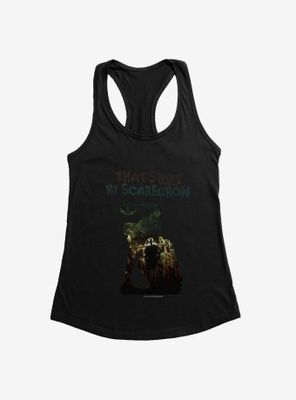 Jeepers Creepers Not My Scarecrow Womens Tank Top
