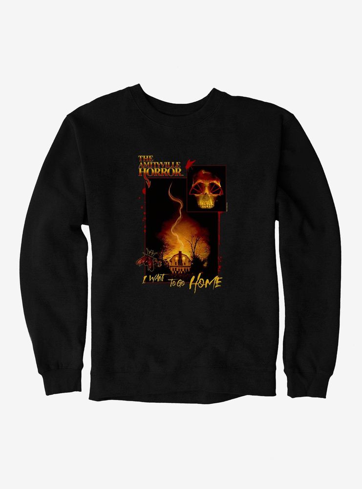 The Amityville Horror I Want To Go Home Sweatshirt