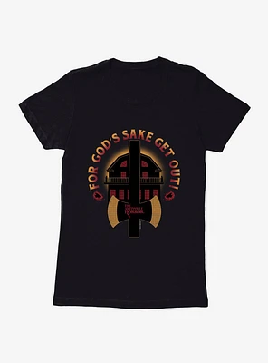 The Amityville Horror Get Out! Womens T-Shirt