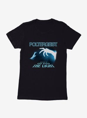 Poltergeist Don't Go Into The Light Womens T-Shirt