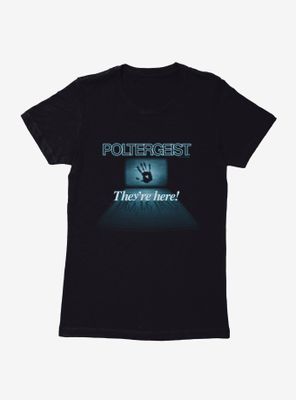 Poltergeist They're Here! Womens T-Shirt
