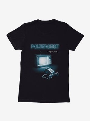 Poltergeist They're Here? Womens T-Shirt