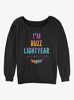 Disney Pixar Lightyear Buzz Is Always Sure Girls Slouchy Sweatshirt