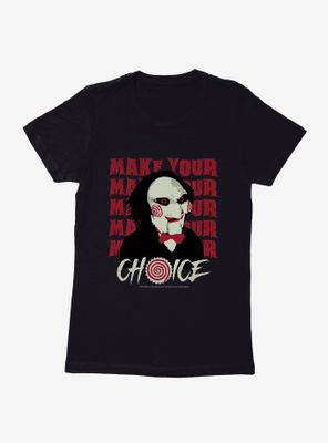 Saw Choice Womens T-Shirt