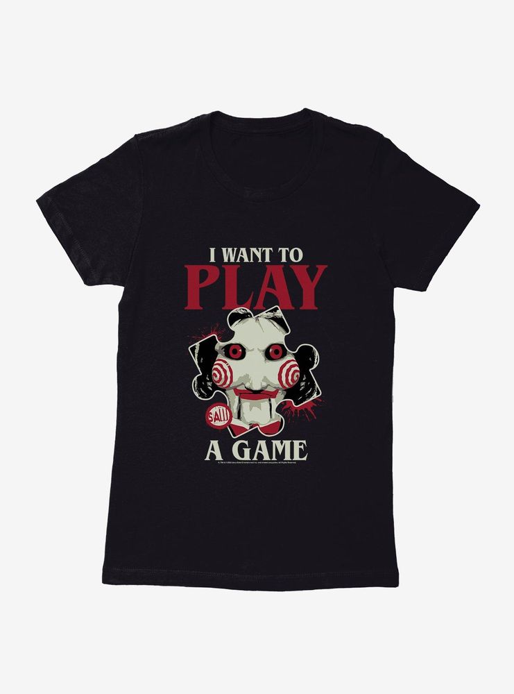 Saw I Want To Play A Game Womens T-Shirt