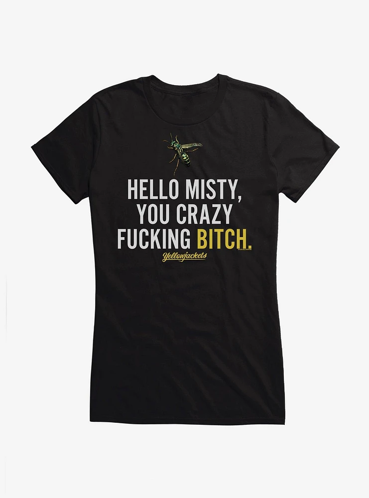Yellowjackets Hello Misty Quote Girls T-Shirt