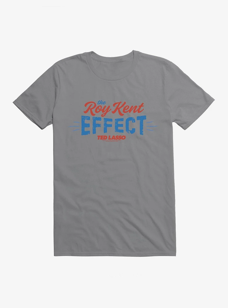 Ted Lasso The Roy Kent Effect T-Shirt