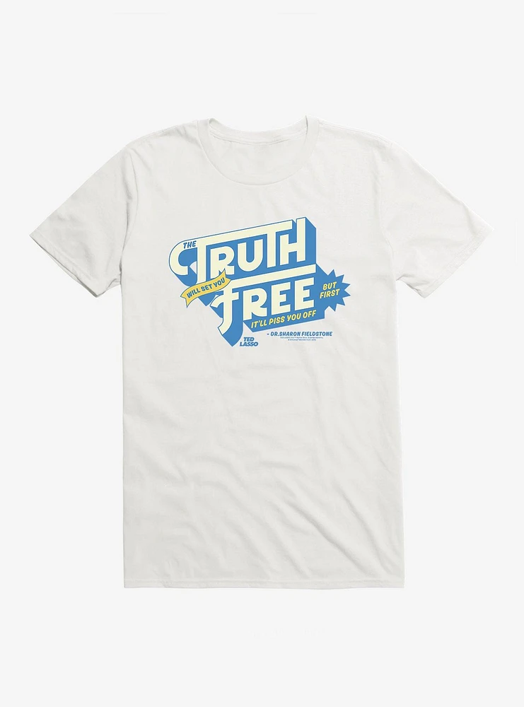 Ted Lasso Truth Will Set You Free T-Shirt