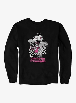 Invader Zim Subjugate The Humans Sweatshirt