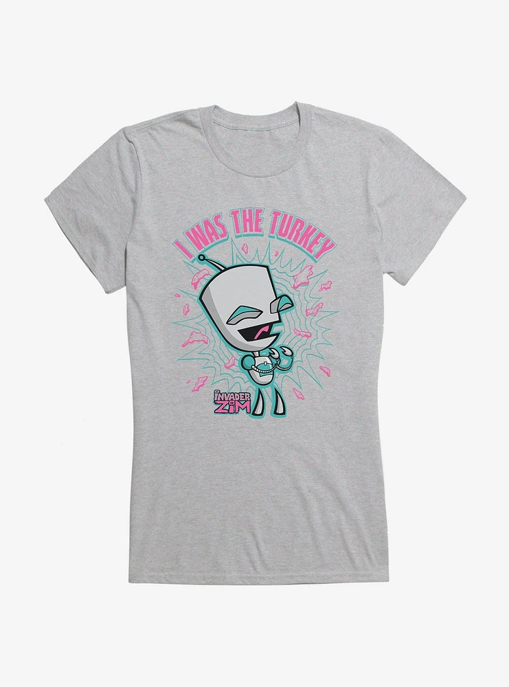 Invader Zim I Was The Turkey Girls T-Shirt