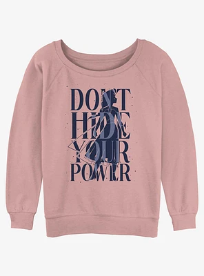 Disney Frozen 2 Don't Hide Your Power Girls Slouchy Sweatshirt