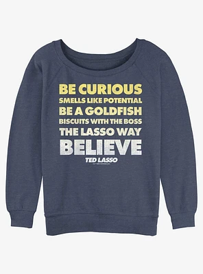 Ted Lasso Be Curious Quote Girls Slouchy Sweatshirt