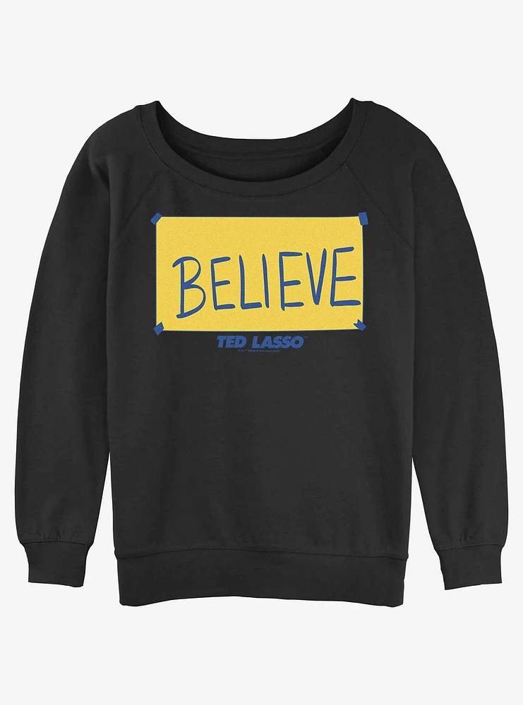 Ted Lasso Believe Sign Girls Slouchy Sweatshirt