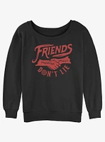 Stranger Things Friends Don't Lie Girls Slouchy Sweatshirt