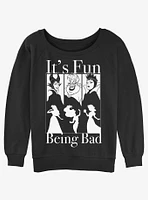 Disney Villains It's Fun Being Bad Girls Slouchy Sweatshirt